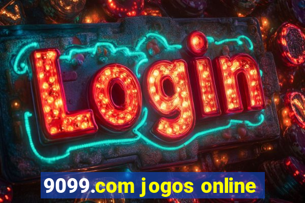 9099.com jogos online